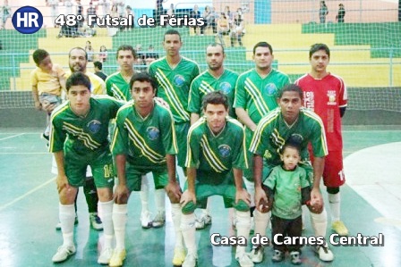 CASA DE CARNES CENTRAL CONQUISTA TÍTULO INÉDITO DO FUTSAL DE FÉRIAS